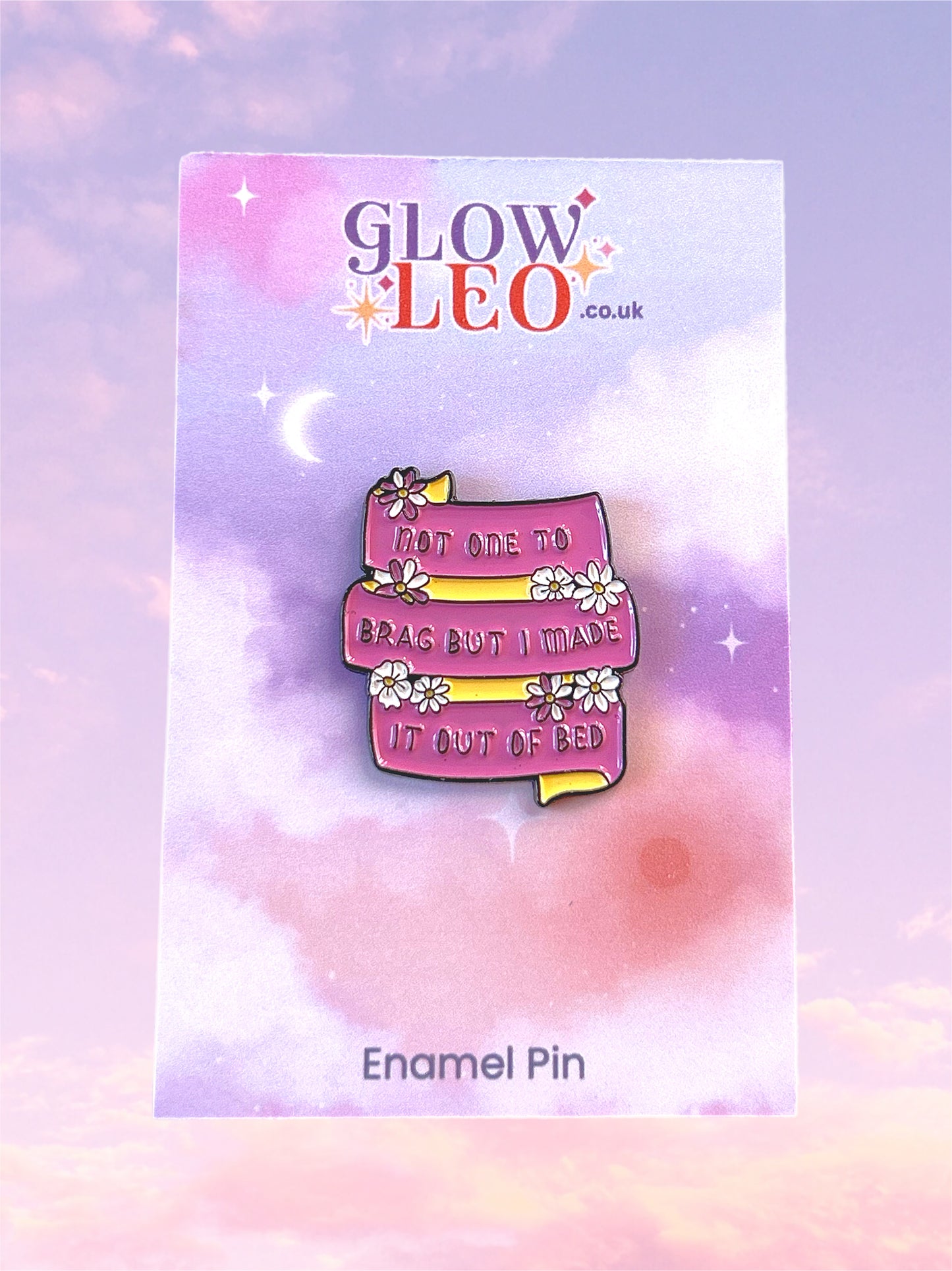 Not One To Brag Enamel Pin