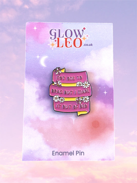 Not One To Brag Enamel Pin
