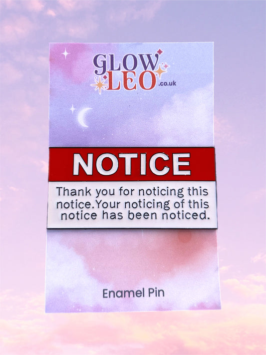 Notice Enamel Pin