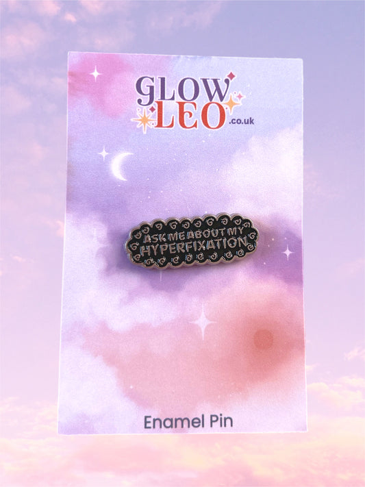 Hyper Fixation Enamel Pin